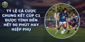 tỷ lệ cá cược chung kết Cúp C1